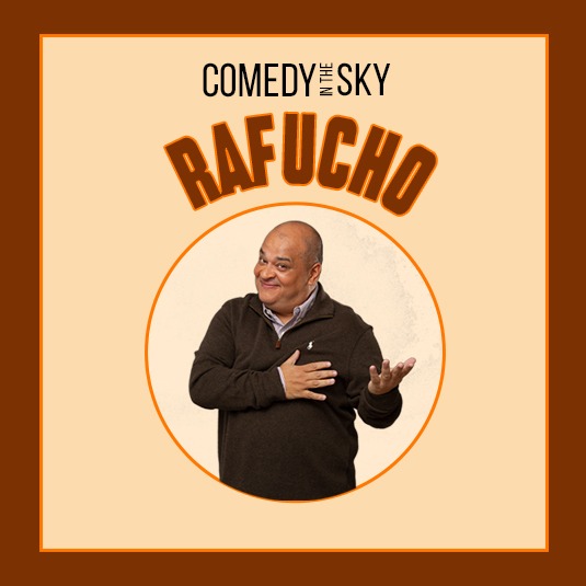 Comedy in the Sky RAFUCHO EL MARACUCHO