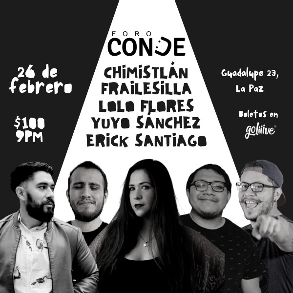 Chimistlán, Frailesilla, Lolo Flores, Yuyo Sánchez y Erick Santiago en Foro Conde