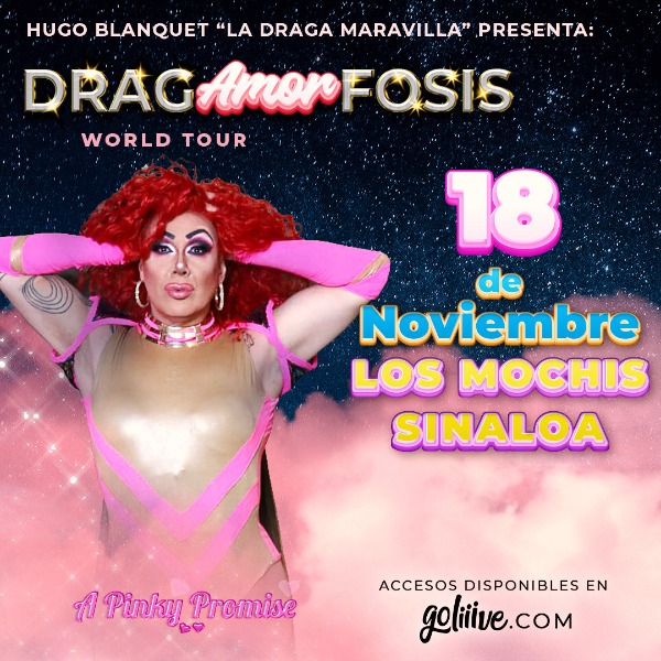 DragAMORfosis en Los Mochis