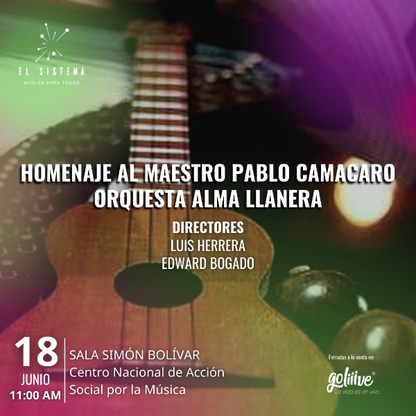 HOMENAJE A PABLO CAMACARO / ORQUESTA ALMA LLANERA REGIÓN CAPITAL / DIRECTORES. LUIS HERRERA Y EDWARD BOGADO