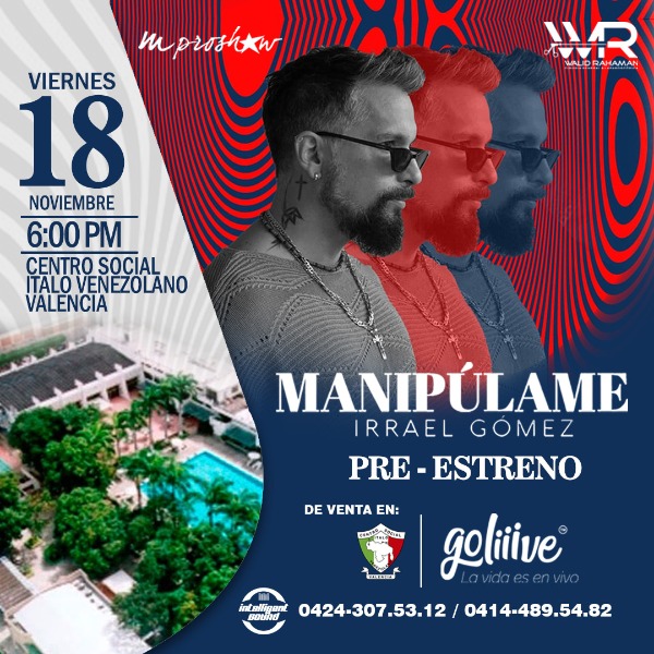 Manipúlame: Irrael Gómez - Valencia