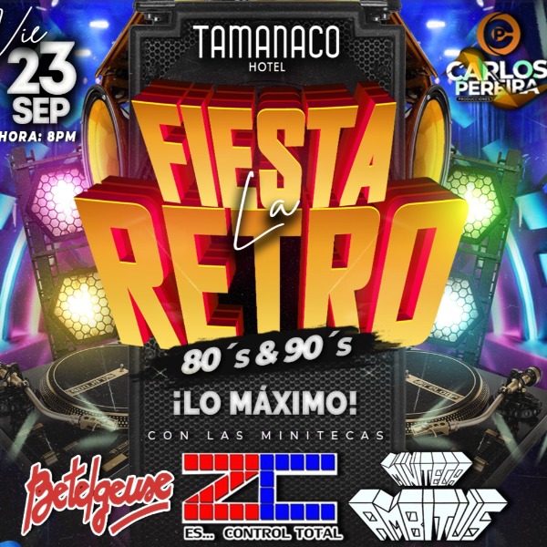 Fiesta Retro de los 80's & 90's, Lo Máximo