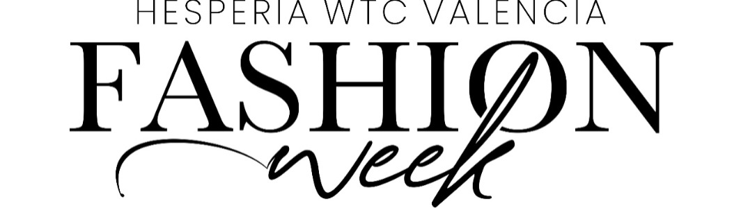 Hesperia WTC Valencia Fashion Week